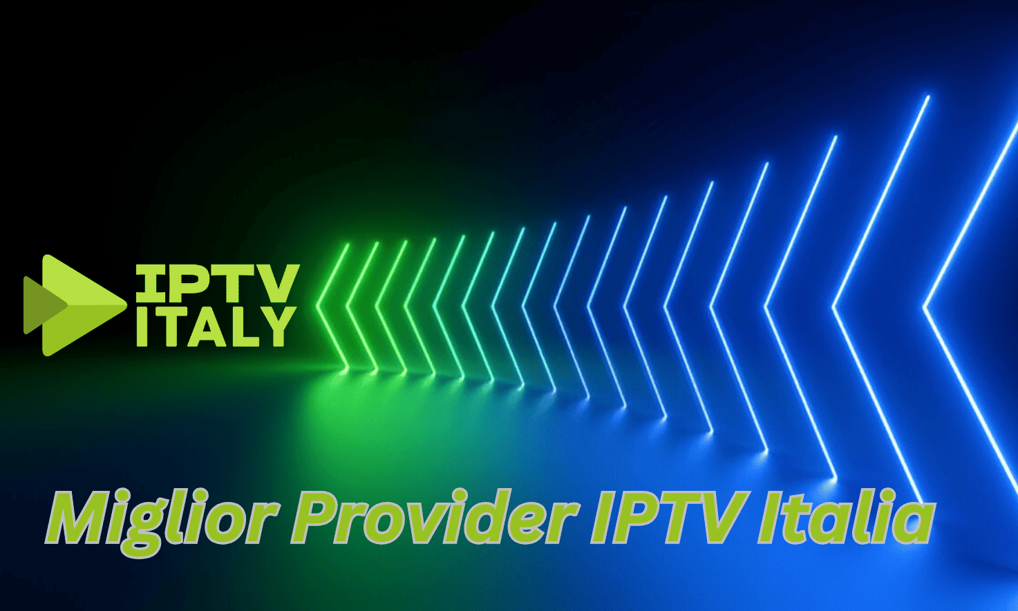 Miglior Provider IPTV Italia