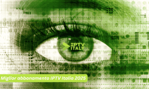 Miglior abbonamento IPTV Italia