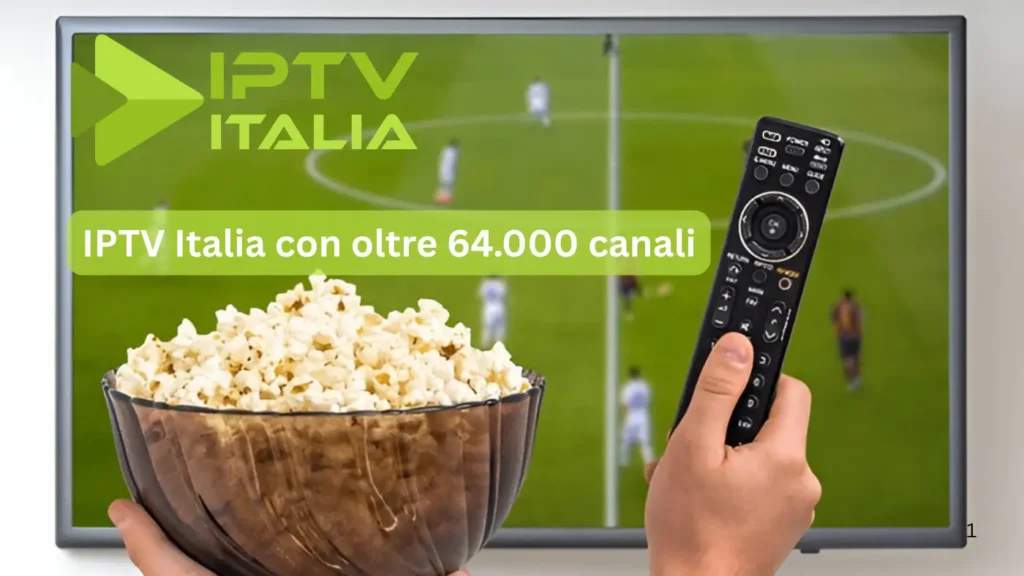 IPTV Italia con oltre 64.000 canali